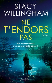 Ne t'endors pas - Thriller psychologique by Stacy Willingham
