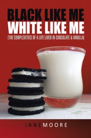Black like me White like me - Jane Moore