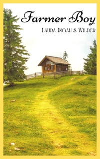 Farmer Boy by Laura Ingalls Wilder