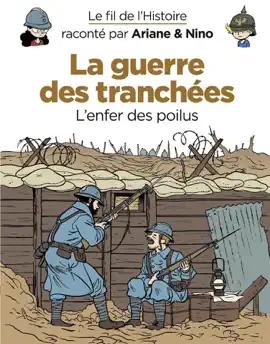 Read: Le fil de l'Histoire raconté Book par Ariane & Nino - La guerre des tranchées