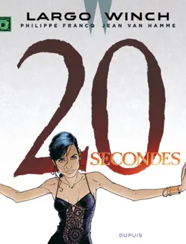 Read: Largo Winch - Book Tome 20 - 20 secondes