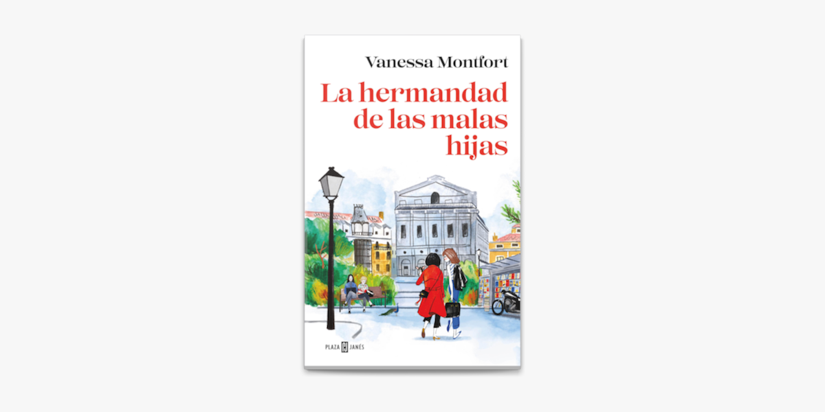 La hermandad de las malas hijas by Vanessa Montfort