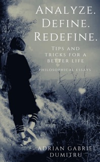 Analyze Define Redefine by Adrian Gabriel Dumitru