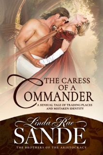 The Caress of a Commander by Linda Rae Sande