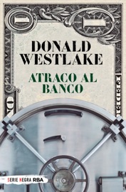 Atraco al banco - Donald E. Westlake
