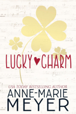 Lucky Charm - Anne-Marie Meyer Cover Art