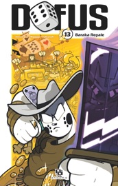 Dofus Manga - Tome 13 - Baraka Royale - Ancestral Z, Tot & Fulcanelli