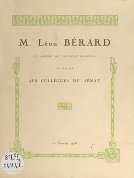 Read: Léon Bérard, élu membre de l'Académie Book française est fêté par ses collègues du Sénat, 16 janvier 1935