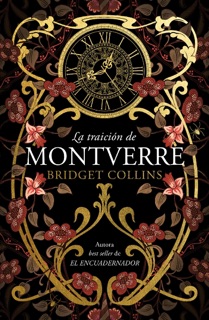 La traición de Montverre by Bridget Collins