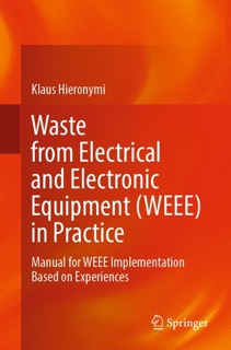 Waste from Electrical and Electronic Equipment (WEEE) in Practice by Klaus Hieronymi