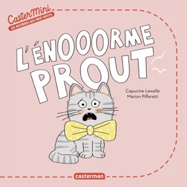 Castermini - L'énooorme prout - Capucine Lewalle
