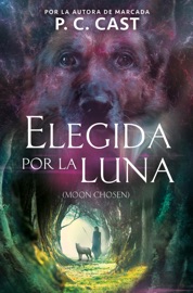 Elegida por la luna - P.C. Cast