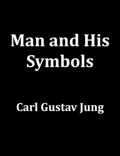 Man and His Symbols by Carl Gustav Jung
