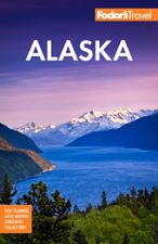 Fodor’s Alaska - Fodor's Travel Guides Cover Art