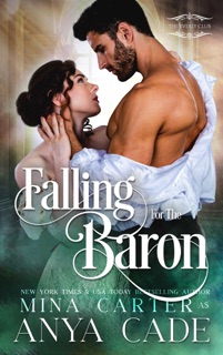 Falling for the Baron by Anya Cade & Mina Carter