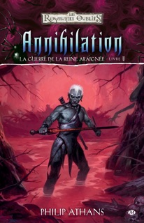 La Guerre de la Reine Araignée, T5 : Annihilation by Philip Athans, Michèle Zachayus & Brom