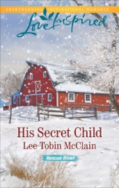 His Secret Child - Lee Tobin McClain