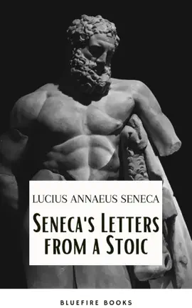 Read: Seneca's Wisdom: Letters from Book a Stoic - The Essential Guide to Stoic Philosophy