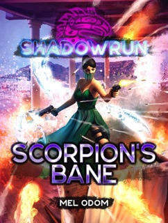Shadowrun: Scorpion's Bane by Mel Odom