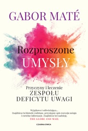 Rozproszone umysły - Gabor Maté