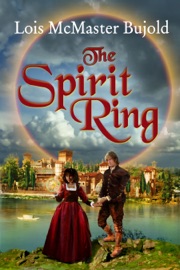 The Spirit Ring - Lois McMaster Bujold