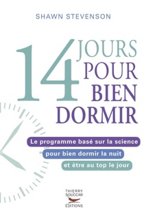 14 jours pour bien dormir by Shawn Stevenson, Sara Gottfried & Sabine Rolland