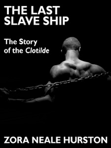 The Last Slave Ship