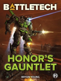 BattleTech: Honor's Gauntlet - Bryan Young