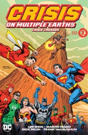 Crisis on Multiple Earths Book 2: Crisis Crossed - Mike Friedrich, Len Wein, Cary Bates, Elliot S! Maggin & Dick Dillin