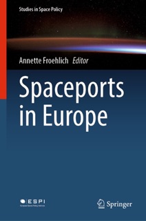 Spaceports in Europe by Annette Froehlich