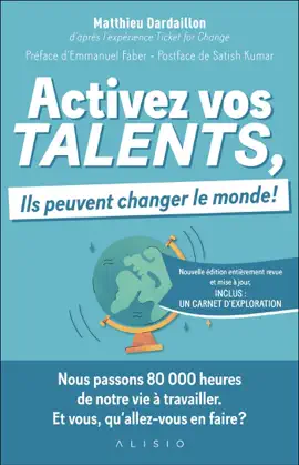 Activez vos talents, ils peuvent changer le monde