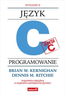 Język ANSI C. Programowanie. Wydanie II by Brian W. Kernighan & Dennis M. Ritchie