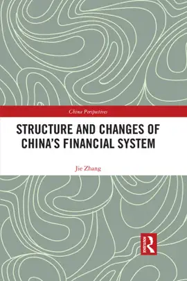 Structure and Changes of China’s Financial System