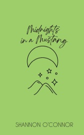 Midnights in a Mustang - Shannon O'Connor