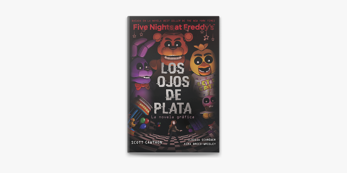 Five Nights At Freddy's. La novela gráfica 1 - Los ojos de plata en Apple  Books