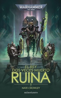 El rey dos veces muerto nº 01 Ruina by Nate Crowley