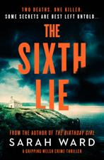 The Sixth Lie - Sarah Ward Cover Art