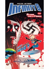 Infinity 8 - Comics 4 - Retour vers le fuhër - Lewis Trondheim & Olivier Vatine