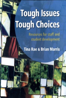 Tough Issues, Tough Choices by Tina Rae & Brian Marris
