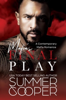 Mafia's Final Play: A Contemporary Mafia Romance by Summer Cooper