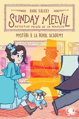 Read: Sunday Melvil, détective privée de sa Majesté  Mystère à la Royal Academy  Lecture roman jeunesse Book enquête  Dès 8 ans