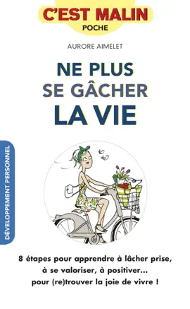Read: Ne plus se gâcher Book la vie, c'est malin