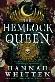 The Hemlock Queen - Hannah Whitten
