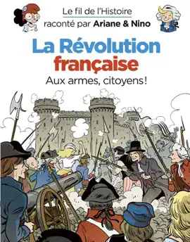 Read: Le Book fil de l'Histoire raconté par Ariane & Nino - La révolution française