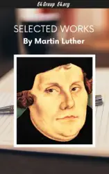 Luther: Selected Works