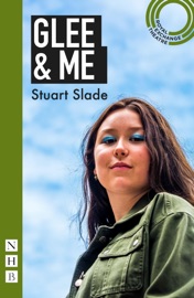 Glee & Me - Stuart Slade