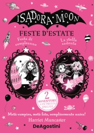Isadora Moon. Feste d'estate - Harriet Muncaster