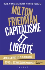 Capitalisme et liberté - Milton Friedman, Charles Gave & A.M. Charno