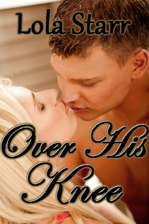 Over His Knee by Lola Starr