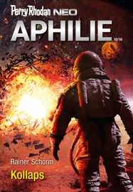 Perry Rhodan Neo 319: Kollaps - Rainer Schorm